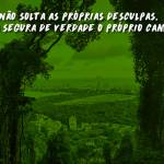 O que você anda contando para si mesmo que ainda te mantém parado?